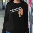 Reflexology Massage Therapist Reflexology Healing Soles Sweatshirt Gifts for Her