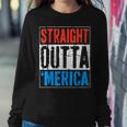 Straight Outta Merica 4Th Of July Sweatshirt Gifts for Her