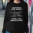 Support Live Music Hire Live Musicians Drummer Gift Sweatshirt Gifts for Her