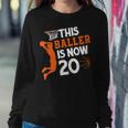 This Baller Is Now 20 Basketball 20Th Birthday Sport Sweatshirt Gifts for Her