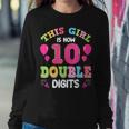 This Girl Is Now 10 Double Digits 10Th Birthday Sweatshirt Gifts for Her