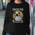 Trust Me Im Dogtor Animal New 2022 Gift Sweatshirt Gifts for Her