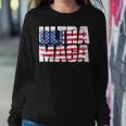 Ultra Maga And Proud Of It A Ultra Maga And Proud Of It V17 Sweatshirt Gifts for Her