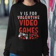 V Is For Video Games Funny Valentines Day Gamer Boy 583 Trending Shirt Sweatshirt Gifts for Her