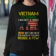 Veteran Veterans Day Vietnam Veteran I Am Not A Hero But I Did Have The Honor 65 Navy Soldier Army Military Sweatshirt Gifts for Her
