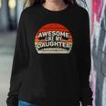 Vintage Awesome Like My Daughter Fathers Day Gift Dad Sweatshirt Gifts for Her