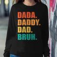 Vintage Retro Fathers Day Outfit Dada Daddy Dad Bruh 8 Shirt Sweatshirt Gifts for Her