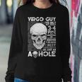Virgo Guy Birthday Virgo Guy Ive Only Met About 3 Or 4 People Sweatshirt Gifts for Her