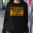 Warning Do Not Touch My Tools 198 Shirt Sweatshirt Gifts for Her