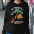 Weekend Forecast Camping With A Good 15 Shirt Sweatshirt Gifts for Her