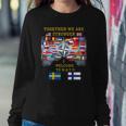 Welcome Sweden And Finland In Nato Together We Are Stronger Sweatshirt Gifts for Her
