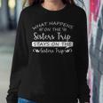 What Happens On The Sisters Trip Stays On The Sisters Trip Sweatshirt Gifts for Her
