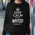 Whited Name Gift Keep Calm And Let Whited Handle It Sweatshirt Gifts for Her