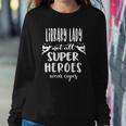 Womens Cool Super Library Lady Saying Library Lady Sweatshirt Gifts for Her