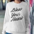 Bless Your Heart Dark Gift Sweatshirt Gifts for Her
