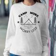 Camp More Worry Less Camping Lovers Sweatshirt Gifts for Her