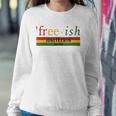 Free-Ish Since 1865 Juneteenth Black Freedom 1865 Black Pride Sweatshirt Gifts for Her