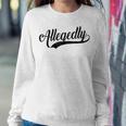 Funny Lawyer Gifts For Women Men Attorney Allegedly Sweatshirt Gifts for Her