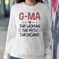 G Ma Grandma Gift G Ma The Woman The Myth The Legend Sweatshirt Gifts for Her