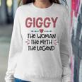 Giggy Grandma Gift Giggy The Woman The Myth The Legend Sweatshirt Gifts for Her