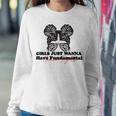 Girls Just Wanna Have Fundamental Human Rights Funny V5 Sweatshirt Gifts for Her