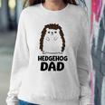 Hedgehog Dad Fathers Day Cute Hedgehog Sweatshirt Gifts for Her