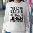 Jehovah Jireh My Provider - Jehovah Jireh Provides Christian Sweatshirt Gifts for Her