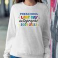 Last Day Autographs For Preschool Kids And Teachers 2022 Preschool Sweatshirt Gifts for Her