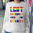 Lgbt Pride Month Lgbt History Month Slogan Shirt Lgbt Community Pride Love Strength Sweatshirt Gifts for Her