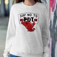 Louisiana Crawfish Boil Say No To Pot Men Women Sweatshirt Gifts for Her