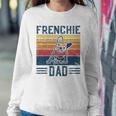 Mens Funny Vintage Frenchie Dad For Men - French Bulldog Sweatshirt Gifts for Her