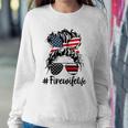 Mom Life And Fire Wife Firefighter Patriotic American Sweatshirt Gifts for Her