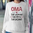 Oma Grandma Gift Oma The Woman The Myth The Legend Sweatshirt Gifts for Her