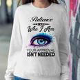 Patience Name Gift Patience I Am Who I Am Sweatshirt Gifts for Her