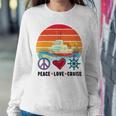 Peace Love Cruising Family Cruise Vacation Matching Gift Sweatshirt Gifts for Her