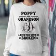 Poppy Grandpa Gift Poppy And Grandson A Bond That Cant Be Broken Sweatshirt Gifts for Her
