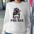 Pro 1973 Roe Cute Messy Bun Mind Your Own Uterus Sweatshirt Gifts for Her