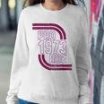 Pro Choice Womens Rights 1973 Pro 1973 Roe Pro Roe Sweatshirt Gifts for Her