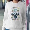 So Many Books So Little Time 358 Trending Shirt Sweatshirt Gifts for Her