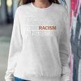 Stop Pretending Your Racism Is Patriotism V2 Sweatshirt Gifts for Her