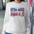 Ultra Maga And Proud Of It A Ultra Maga And Proud Of It V4 Sweatshirt Gifts for Her