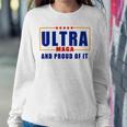 Ultra Maga And Proud Of It V11 Sweatshirt Gifts for Her