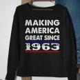 1963 Birthday Making America Great Since 1963 Sweatshirt Gifts for Old Women