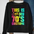 70S Halloween Costume 1970S Seventies Music Dancing Disco V2 Sweatshirt Gifts for Old Women