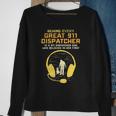911 Dispatcher Dad Dispatching Daddy Father Fathers Day Sweatshirt Gifts for Old Women