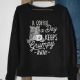 A Coffee A Day Keeps The Grumpy Away - Coffee Lover Caffeine Sweatshirt Gifts for Old Women