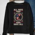 All Gave Some Some Gave All Veterans Day Sweatshirt Gifts for Old Women