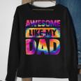 Awesome Like My Dad Matching Fathers Day Family Kids Tie Dye V2 Sweatshirt Gifts for Old Women