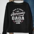Baba Grandpa Gift This Is What An Awesome Baba Looks Like Sweatshirt Gifts for Old Women