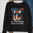 Back Up Terry Put It In Reverse Funny July 4Th Firework Meme V2 Sweatshirt Gifts for Old Women